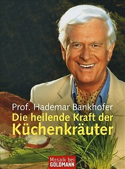 Die heilende Kraft der Küchenkräuter