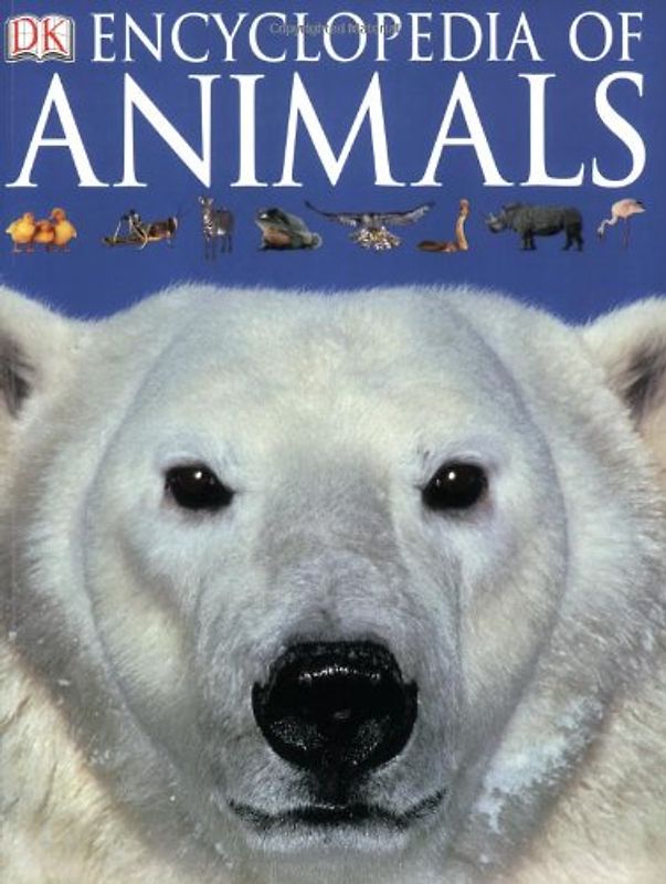 Encyclopedia of Animals - DK Publishing