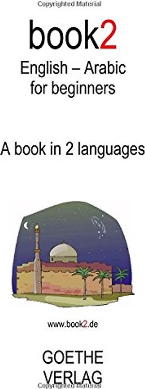 Book2 English - Arabic For Beginners: A Book In 2 Languages: 1 - Schumann, Johannes