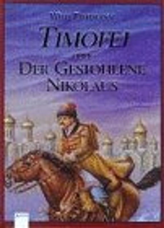 Timofej oder Der gestohlene Nikolaus. In neuer Rechtschreibung