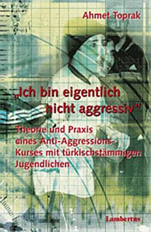 Ich bin eigentlich nicht aggressiv