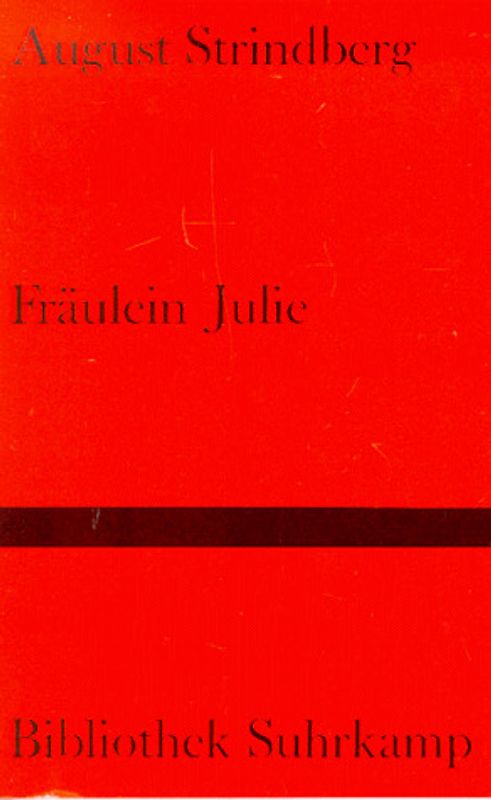 Fräulein Julie. Ein naturalistisches Trauerspiel