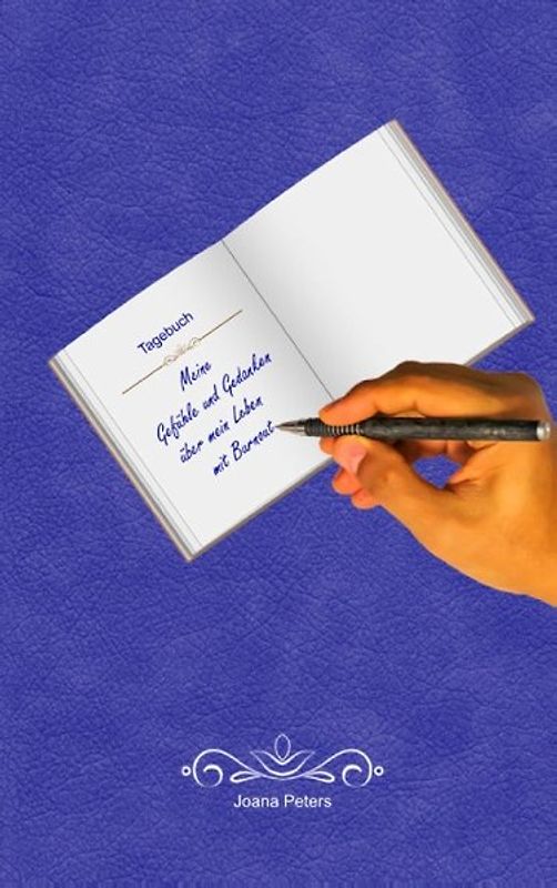 Meine Gefühle und Gedanken über mein Leben mit Burnout. Tagebuch / Einschreibbuch