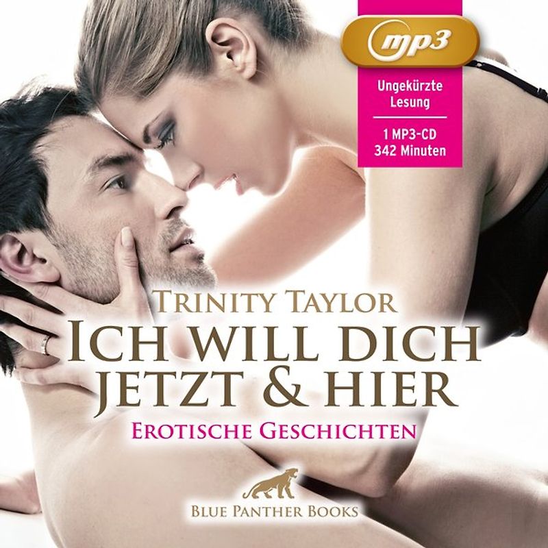 Ich will dich jetzt und hier | 5 geile erotische Geschichten | Erotik Audio Story | Erotisches Hörbuch MP3CD