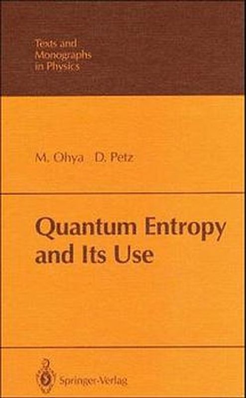 Quantum Entropy and Its Use