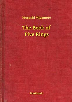 The Book of Five Rings: The New Illustrated Edition