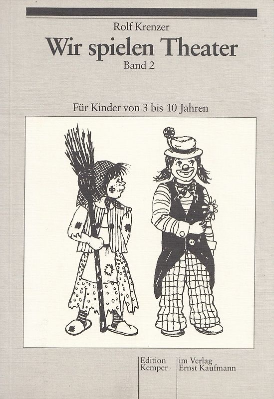 Wir spielen Theater - Band 2 - Für Kinder von 3 bis 10 Jahren - Rolf Krenzer [Taschenbuch, 3. Auflage 1987]