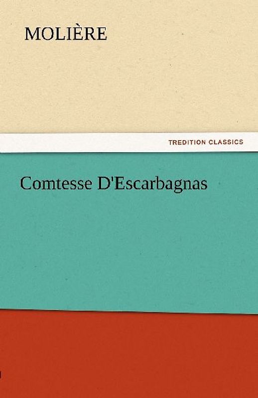 Comtesse D'Escarbagnas