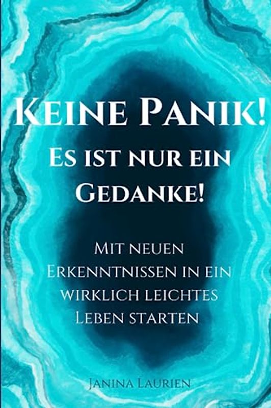 Stress ist nur ein Gedanke: Schaffe Dir ohne Anstrengung ein Leben voller Fülle, glücklichen Beziehungen und innerem Frieden