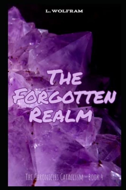 The Forgotten Realm (Chronicles Cataclysm, Band 4)