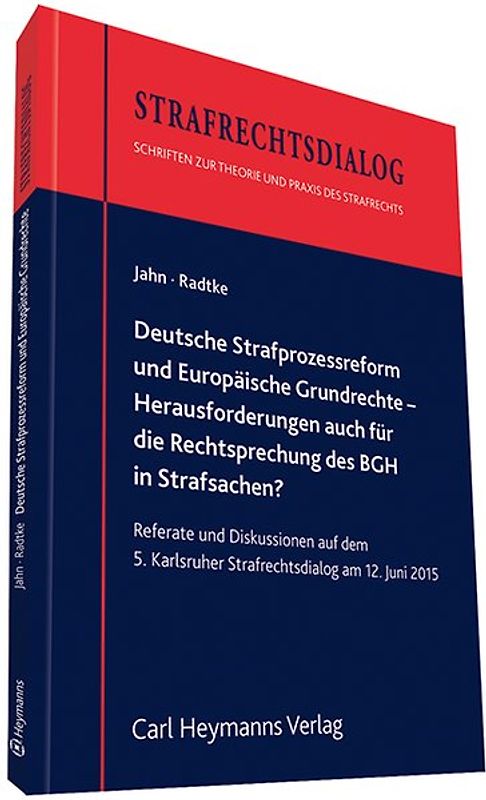 Deutsche Strafrechtsreform und Europäische Grundrechte