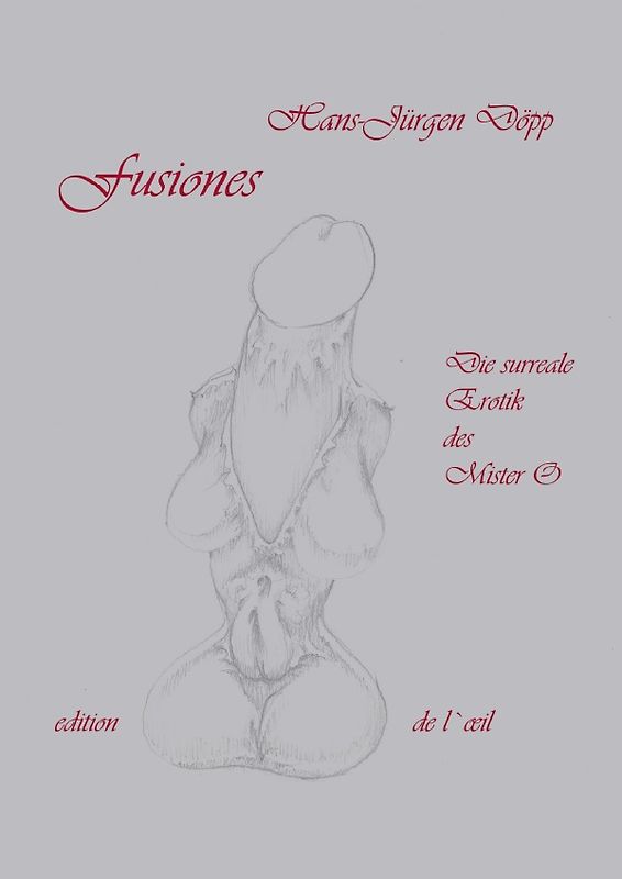 FUSIONES - Die surreale Erotik des Mister O
