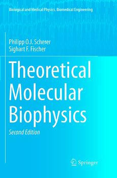Theoretical Molecular Biophysics