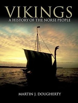 Vikings: A History of the Norse People (Dark Histories)