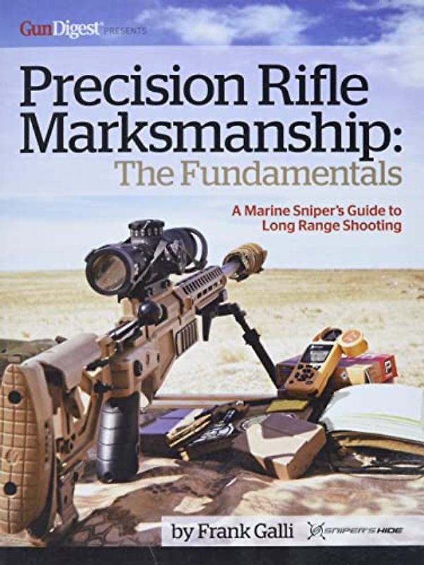 Precision Rifle Marksmanship: The Fundamentals