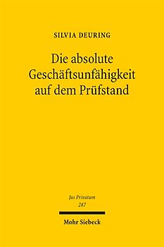 Die absolute Geschäftsunfähigkeit auf dem Prüfstand