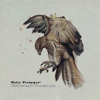 Hello Piedpiper - Birdsongs = Warsounds