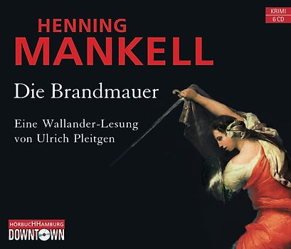 Die Brandmauer (Ein Kurt-Wallander-Krimi 9)