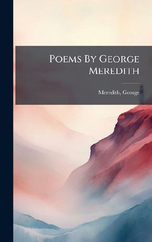 Poems By George Meredith