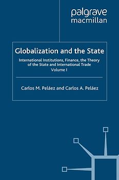 Globalization and the State: Volume I