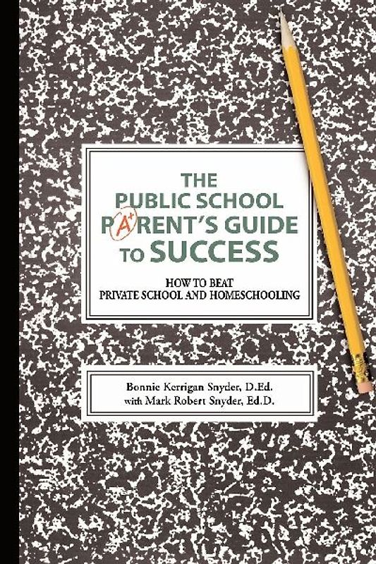 The Public School Parent's Guide to Success