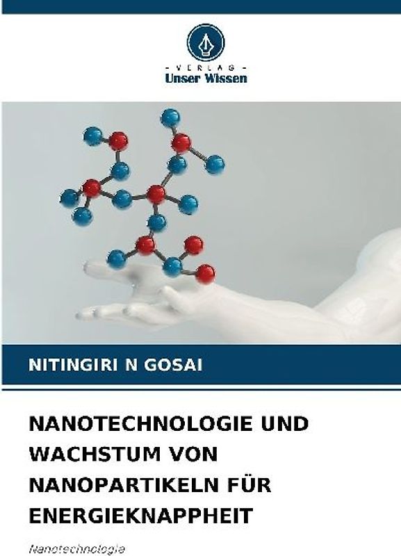 NANOTECHNOLOGIE UND WACHSTUM VON NANOPARTIKELN FÜR ENERGIEKNAPPHEIT