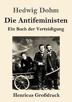 Die Antifeministen (Großdruck)