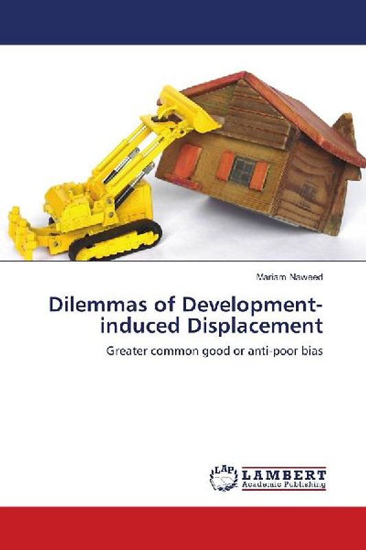 Dilemmas of Development-induced Displacement