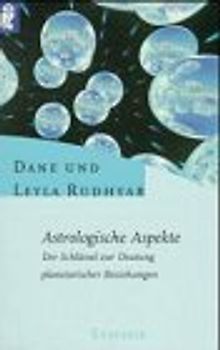Astrologische Aspekte. Der Schlüssel zur Deutung planetarischer Beziehungen