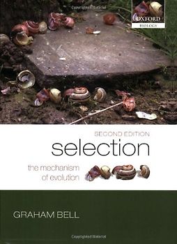 Selection: The Mechanism of Evolution - Graham Bell