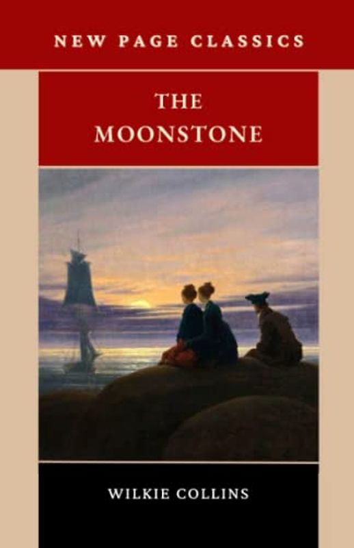 The Moonstone: The 19th Century Mystery Classic