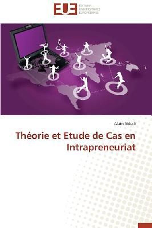 Théorie et Etude de Cas en Intrapreneuriat