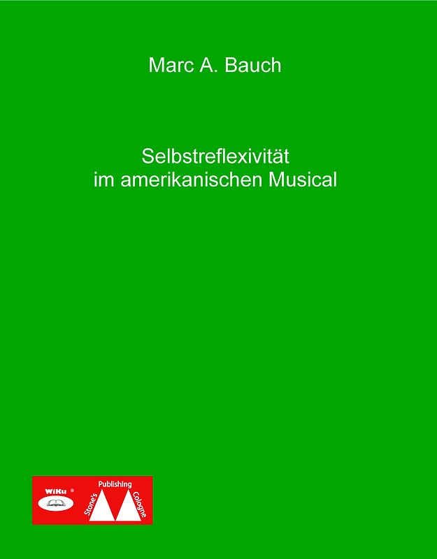Selbstreflexivität im amerikanischen Musical