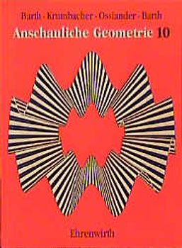 Anschauliche Geometrie. 10. Jahrgangsstufe für Bayern