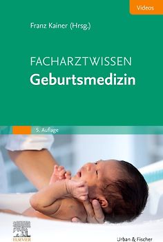 Facharztwissen Geburtsmedizin