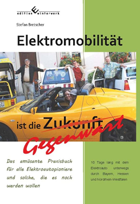 Elektromobilität ist die Gegenwart