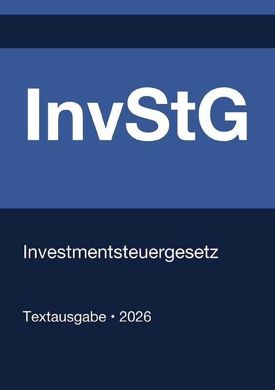 InvStG - Investmentsteuergesetz (Deutschland) 2026