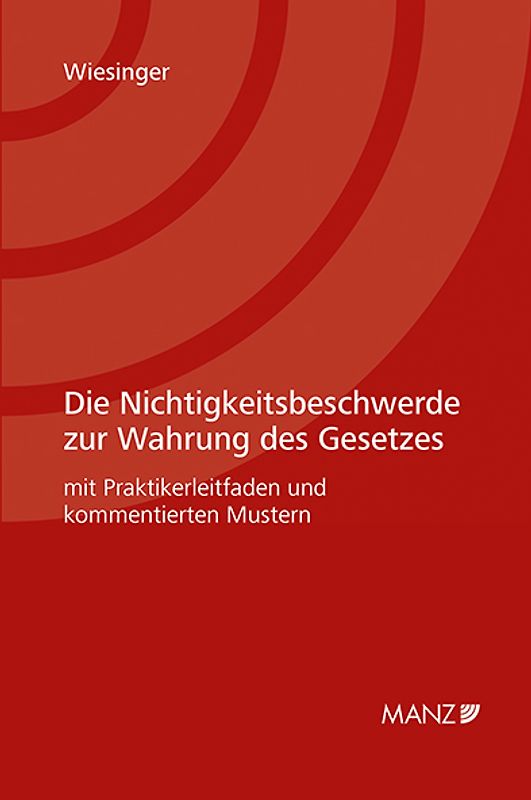 Die Nichtigkeitsbeschwerde zur Wahrung des Gesetzes