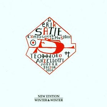 Teodoro Anzellotti - Erik Satie: Compositeur de musique