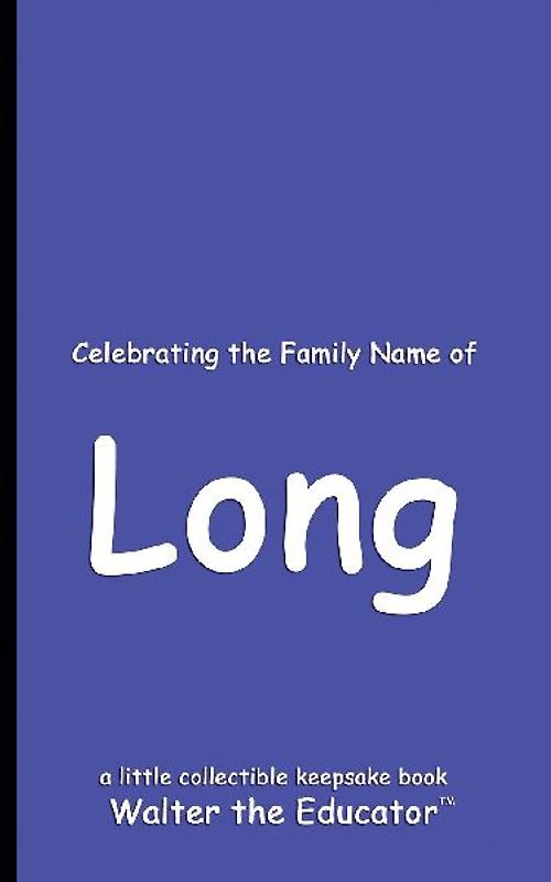 Celebrating the Family Name of Long
