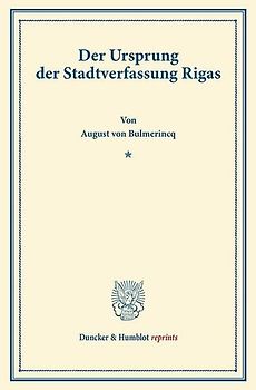 Der Ursprung der Stadtverfassung Rigas.