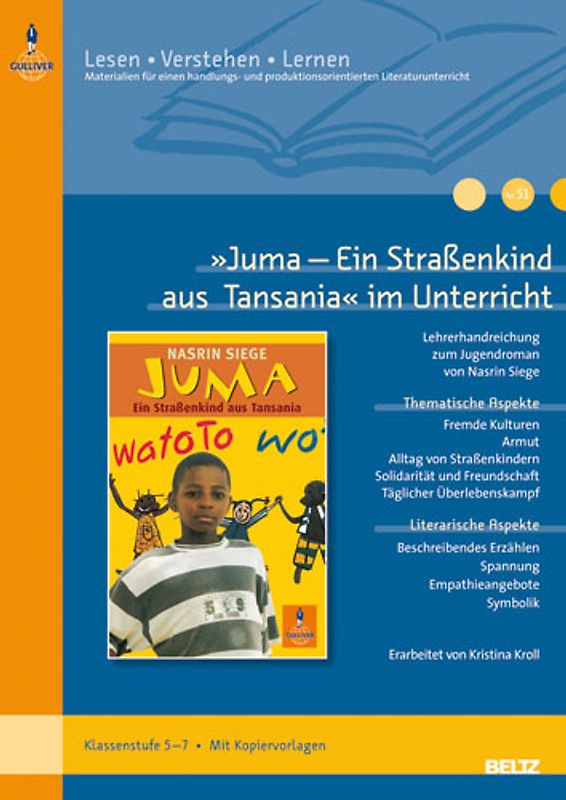 »Juma« im Unterricht. Lehrerhandreichung zum Jugendroman von Nasrin Siege (Klassenstufe 5–7, mit Kopiervorlagen)
