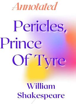 Pericles, Prince of Tyre Annotated