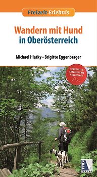 Wandern mit Hund in Oberösterreich (2. Auflage)