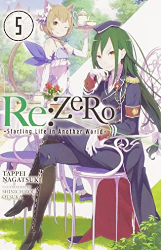 RE: Zero -Starting Life in Another World-, Vol. 5 (Light Novel)