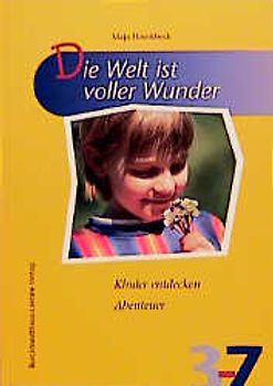 Die Welt ist voller Wunder