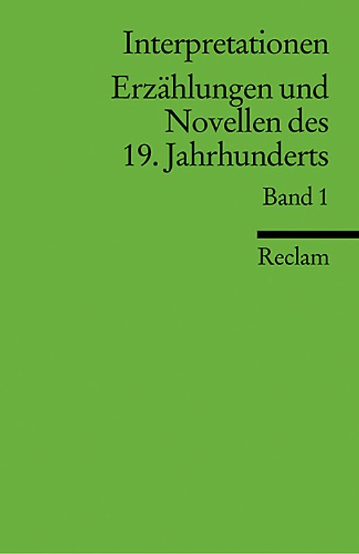 Interpretationen: Erzählungen und Novellen des 19. Jahrhunderts