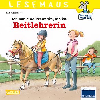 LESEMAUS 62: Ich hab eine Freundin, die ist Reitlehrerin