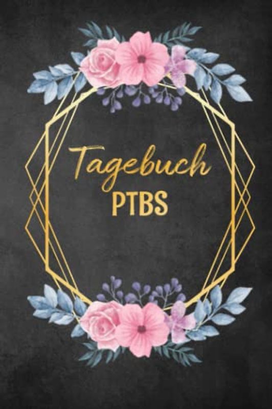 PTBS Tagebuch: Ein Tagebuch als Arbeitsbuch zum Ausfüllen und Ankreuzen, zur Selbsthilfe und Unterstützung einer Trauma Therapie mit Flashbacks oder Dissoziationen für PTBS Betroffene.