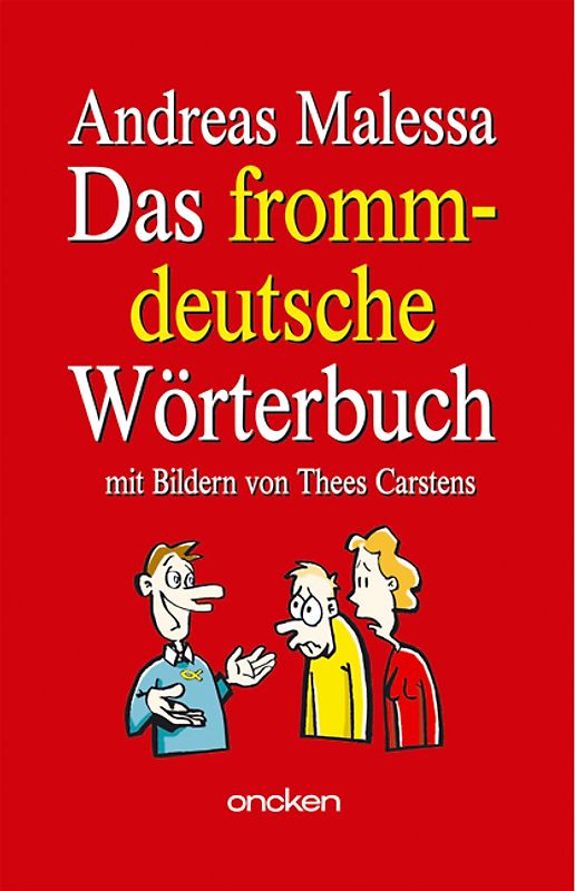 Das frommdeutsche Wörterbuch